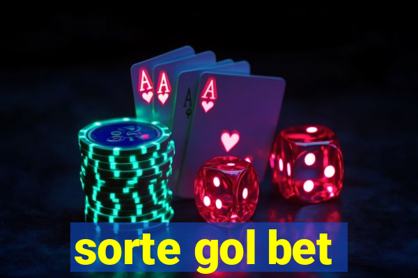 sorte gol bet